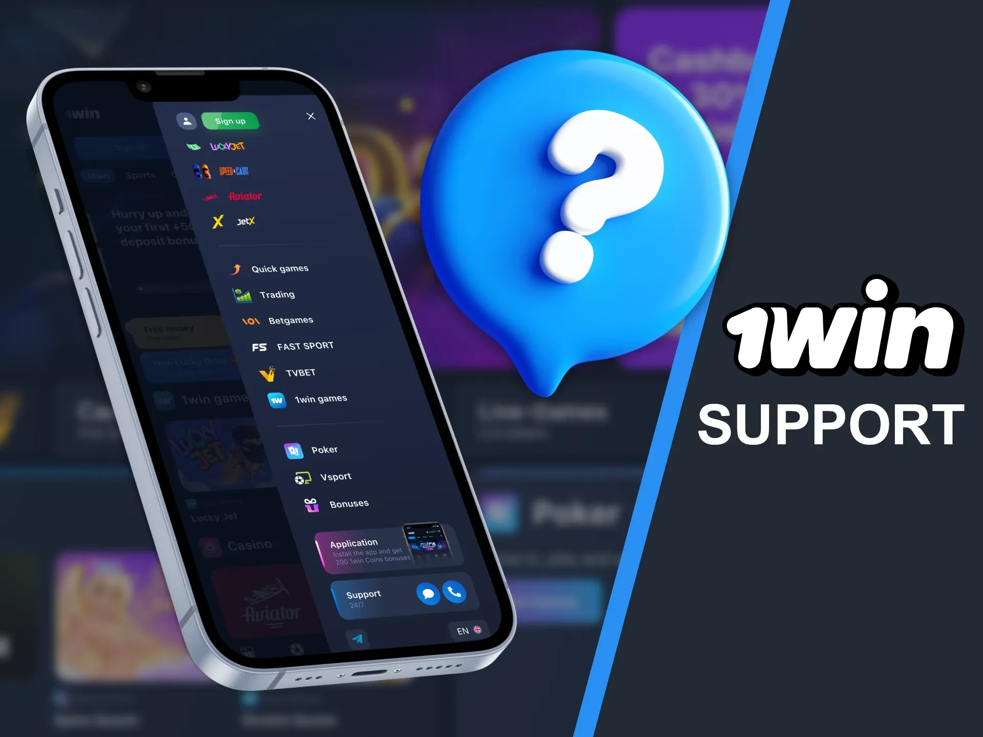 You can contact the support service any time via the 1win app.